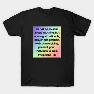 Bible Verse Philippians 4:6 T-Shirt